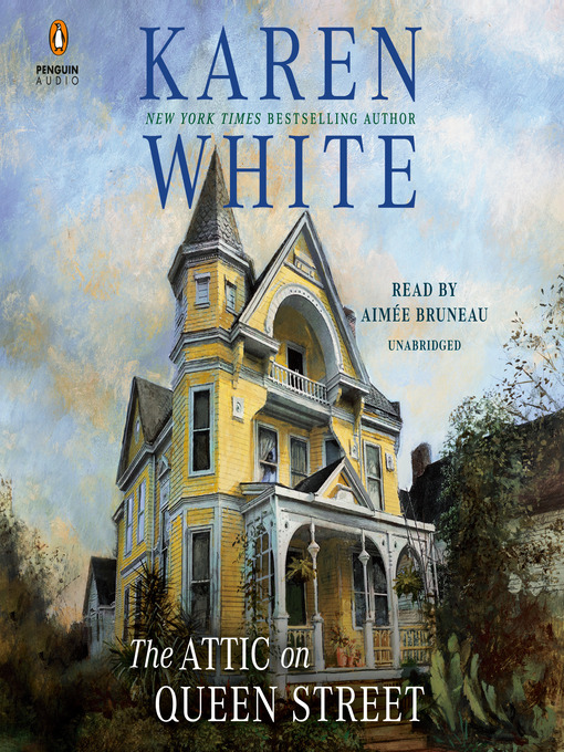 Title details for The Attic on Queen Street by Karen White - Wait list